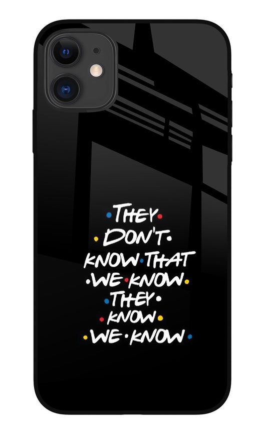 FRIENDS Dialogue iPhone 11 Glass Case