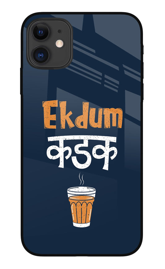 Ekdum Kadak Chai iPhone 11 Glass Case