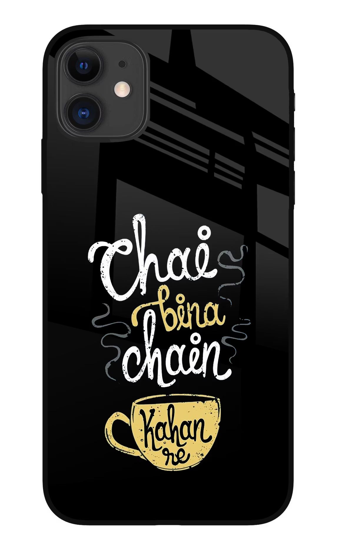 Chai Bina Chain Kaha Re iPhone 11 Glass Case Back Cover by Casekaro