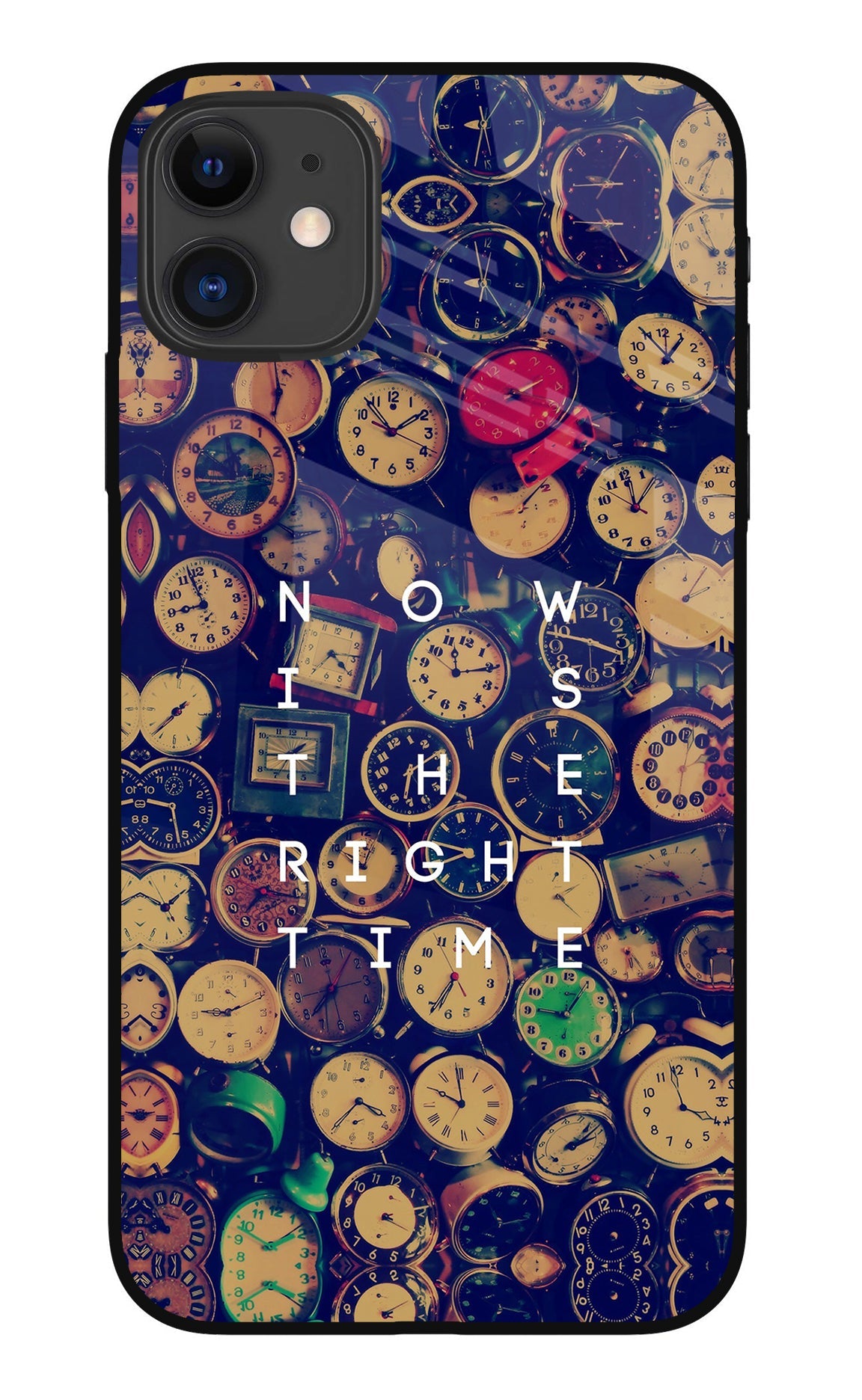 Now is the Right Time Quote iPhone 11 Glass Case