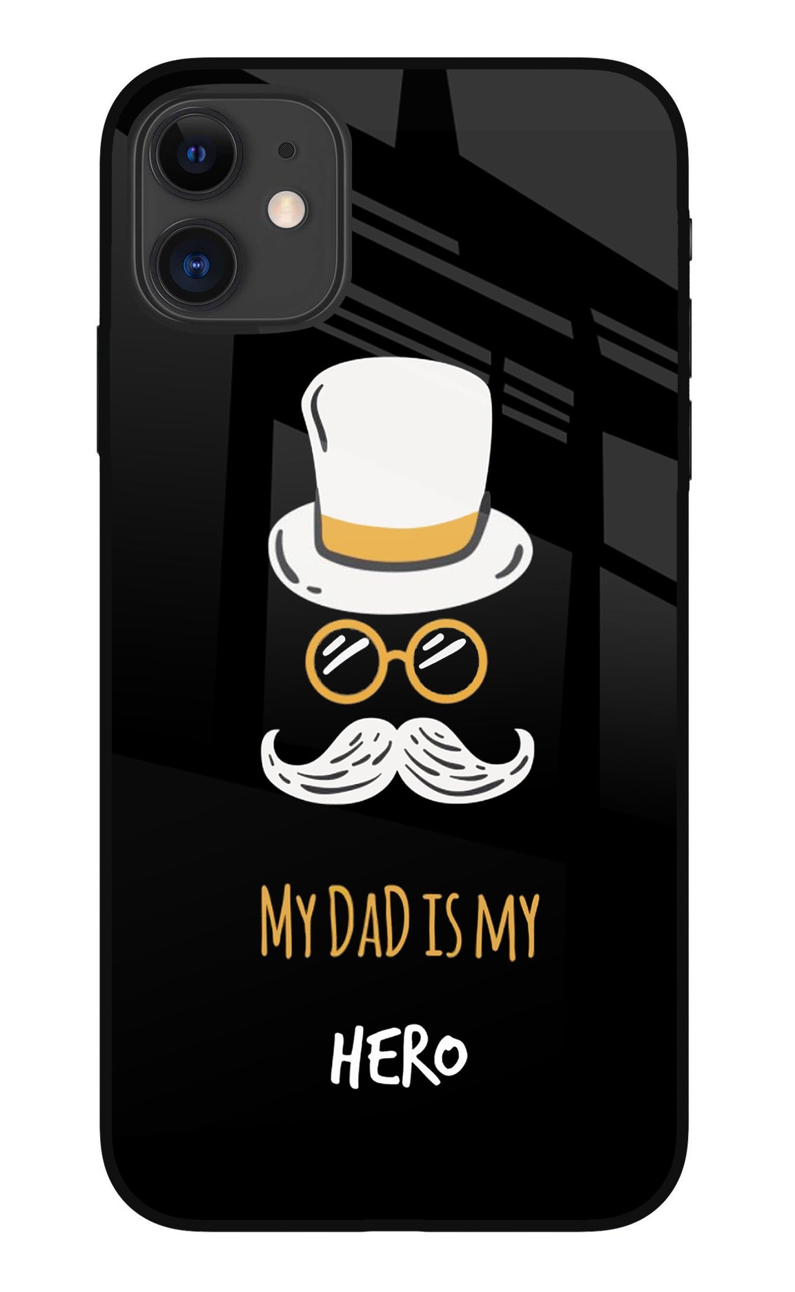 My Dad Is My Hero iPhone 11 Back Cover