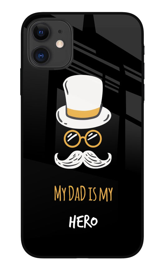 My Dad Is My Hero iPhone 11 Glass Case