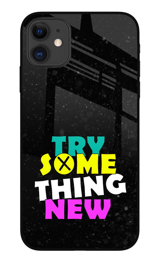 Try Something New iPhone 11 Glass Case