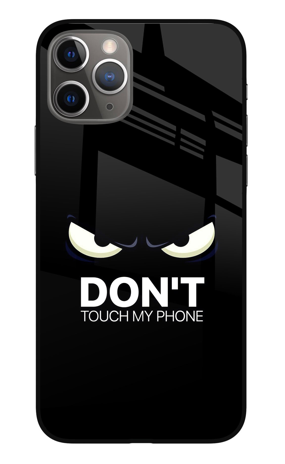 Don'T Touch My Phone iPhone 11 Pro Back Cover