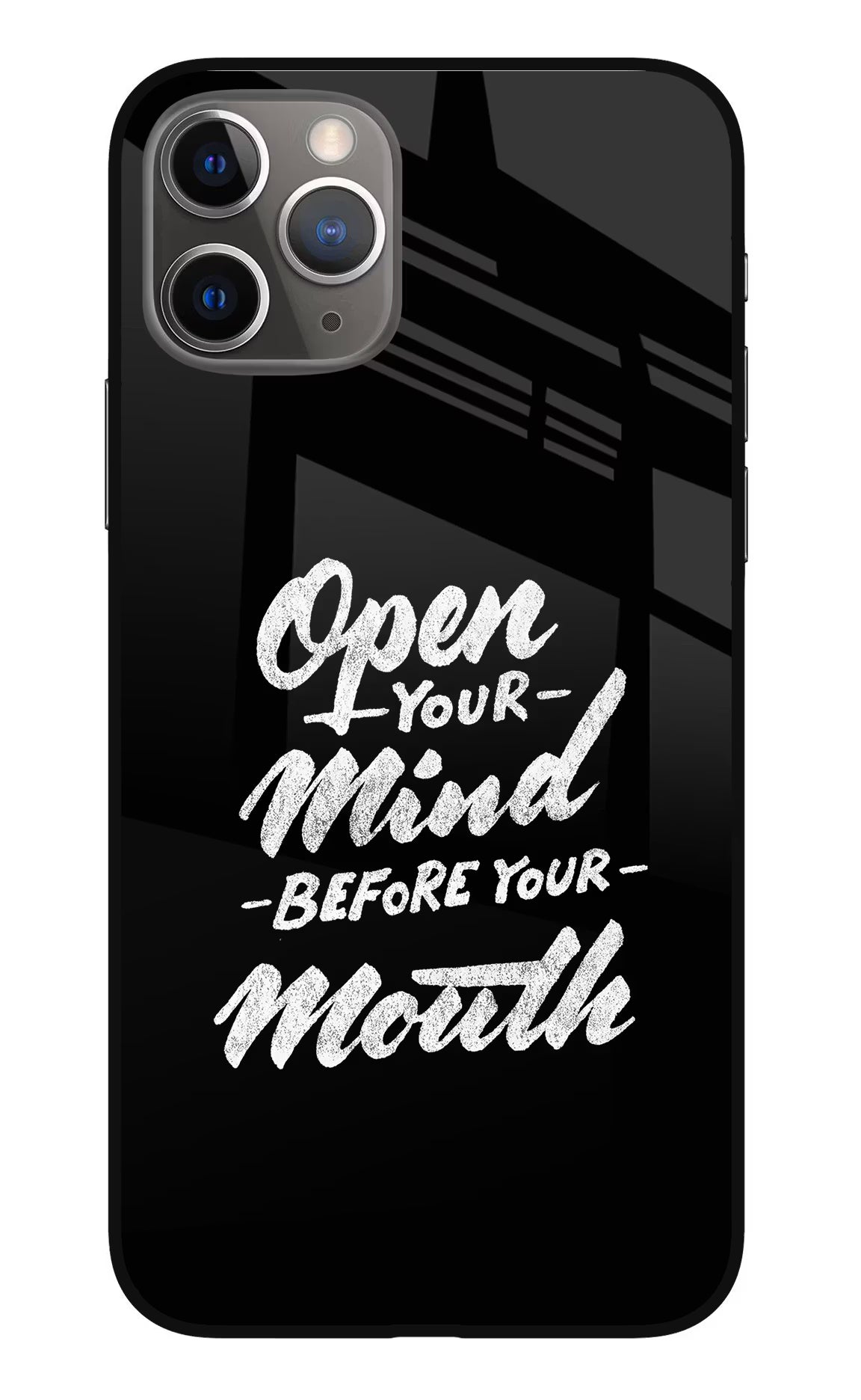 Open Your Mind Before Your Mouth iPhone 11 Pro Glass Case Back Cover by Casekaro