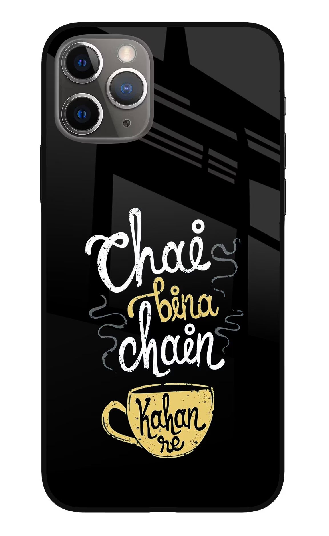 Chai Bina Chain Kaha Re iPhone 11 Pro Glass Case Back Cover by Casekaro