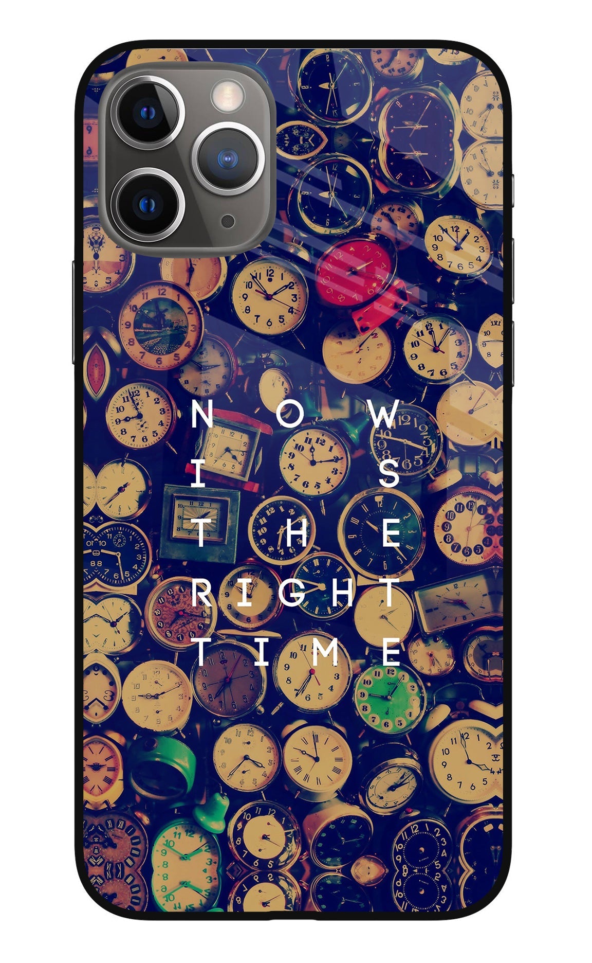 Now is the Right Time Quote iPhone 11 Pro Back Cover