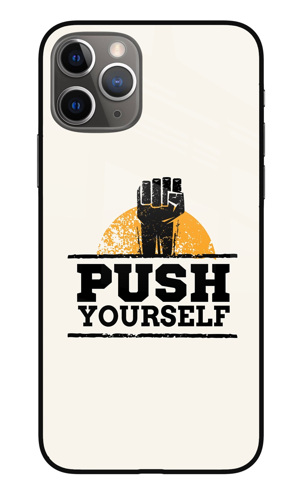 Push Yourself iPhone 11 Pro Glass Case