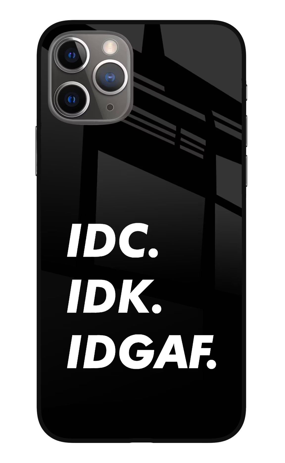 Idc Idk Idgaf iPhone 11 Pro Max Glass Case Back Cover by Casekaro