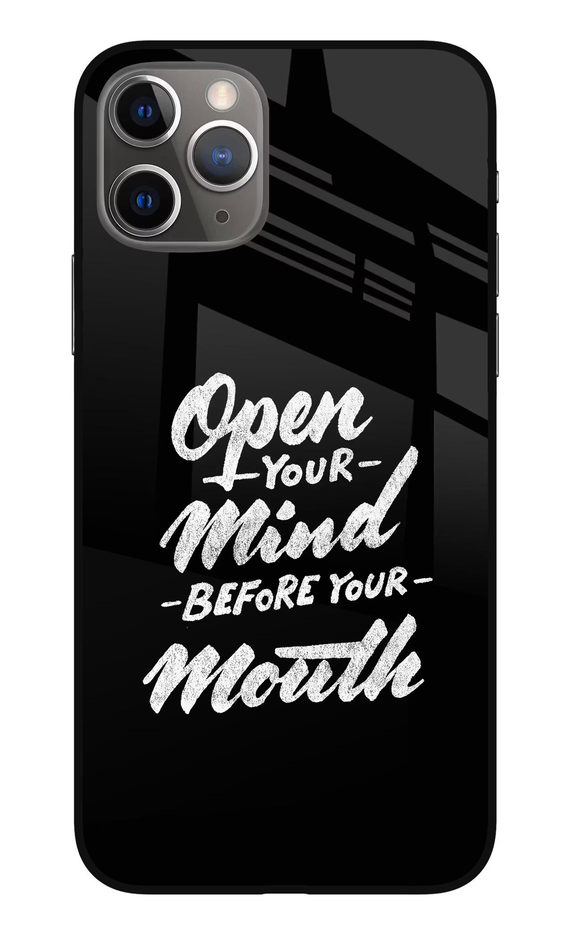 Open Your Mind Before Your Mouth iPhone 11 Pro Max Glass Case Back Cover by Casekaro