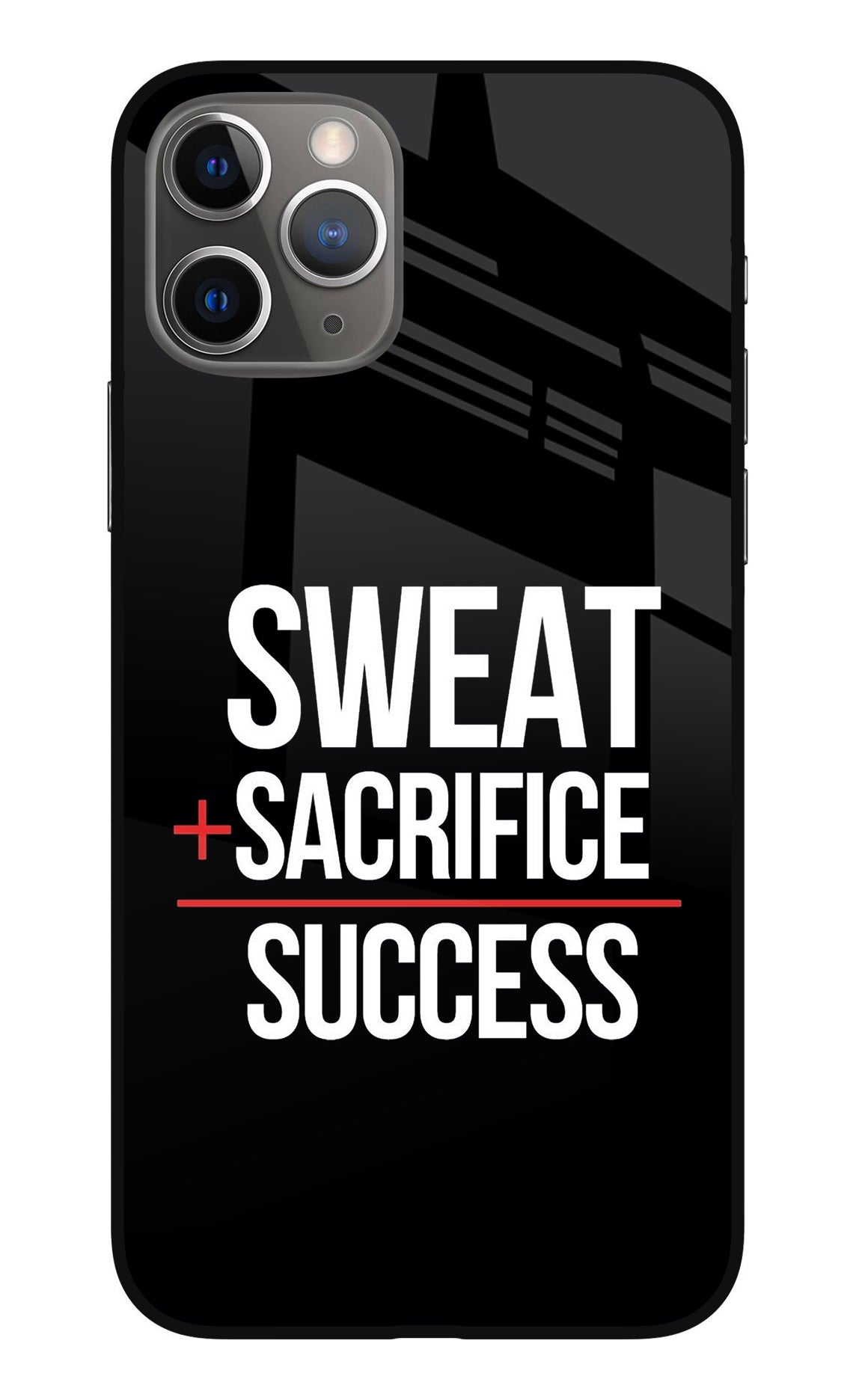 Sweat Sacrifice Success iPhone 11 Pro Max Glass Case