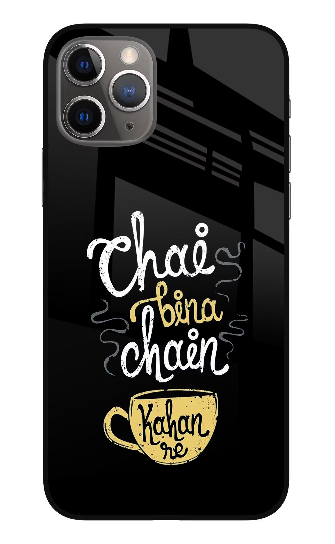 Chai Bina Chain Kaha Re iPhone 11 Pro Max Glass Case Back Cover by Casekaro