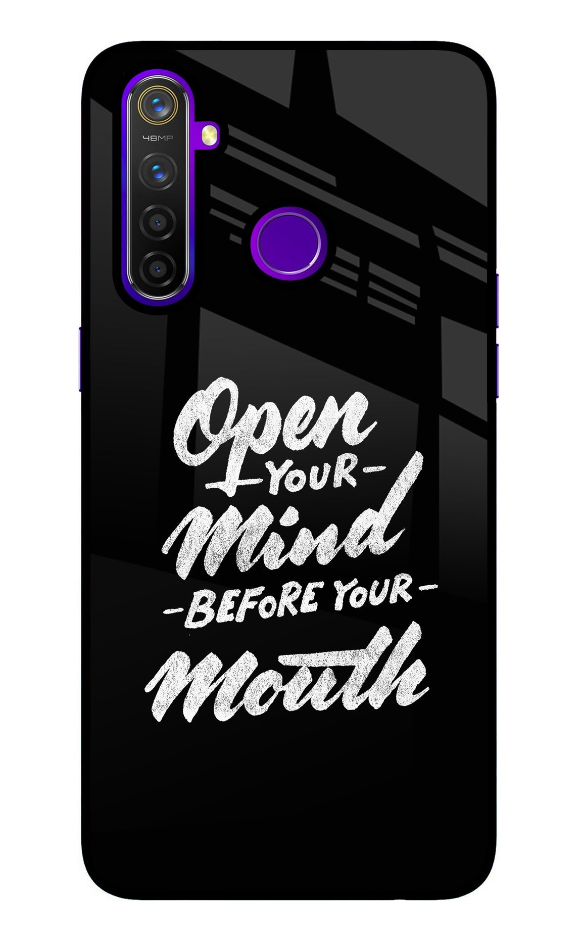 Open Your Mind Before Your Mouth Realme 5 Pro Glass Case