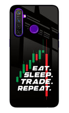 Eat Sleep Trade Repeat Realme 5 Pro Glass Case