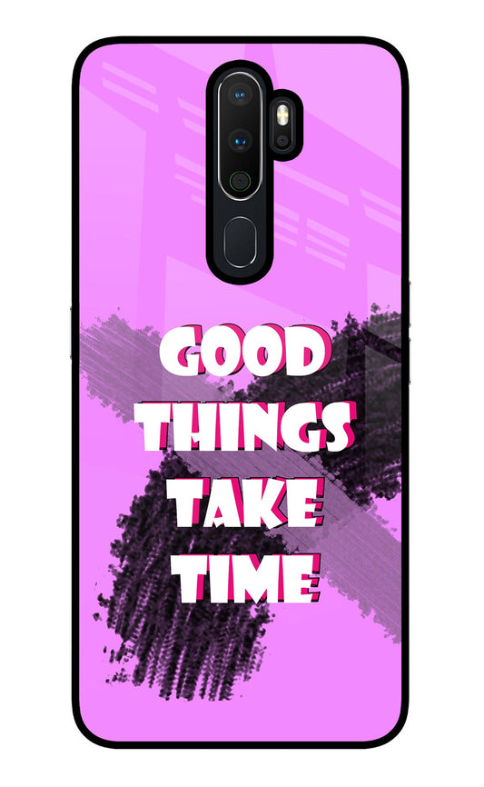 Good Things Take Time Oppo A5 2020/A9 2020 Glass Case