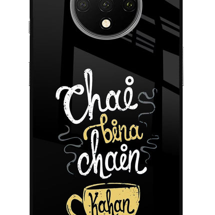 Chai Bina Chain Kaha Re Oneplus 7T Glass Case