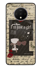 I am just a girl Oneplus 7T Glass Case