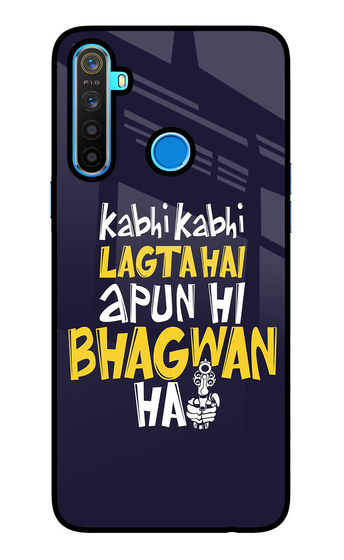 Kabhi Kabhi Lagta Hai Apun Hi Bhagwan Hai Realme 5/5i/5s Glass Case