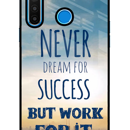 Never Dream For Success But Work For It Realme 5/5i/5s Glass Case Back Cover by Casekaro
