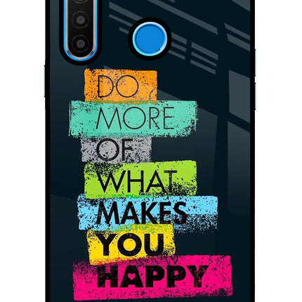 Do More Of What Makes You Happy Realme 5/5i/5s Glass Case Back Cover by Casekaro