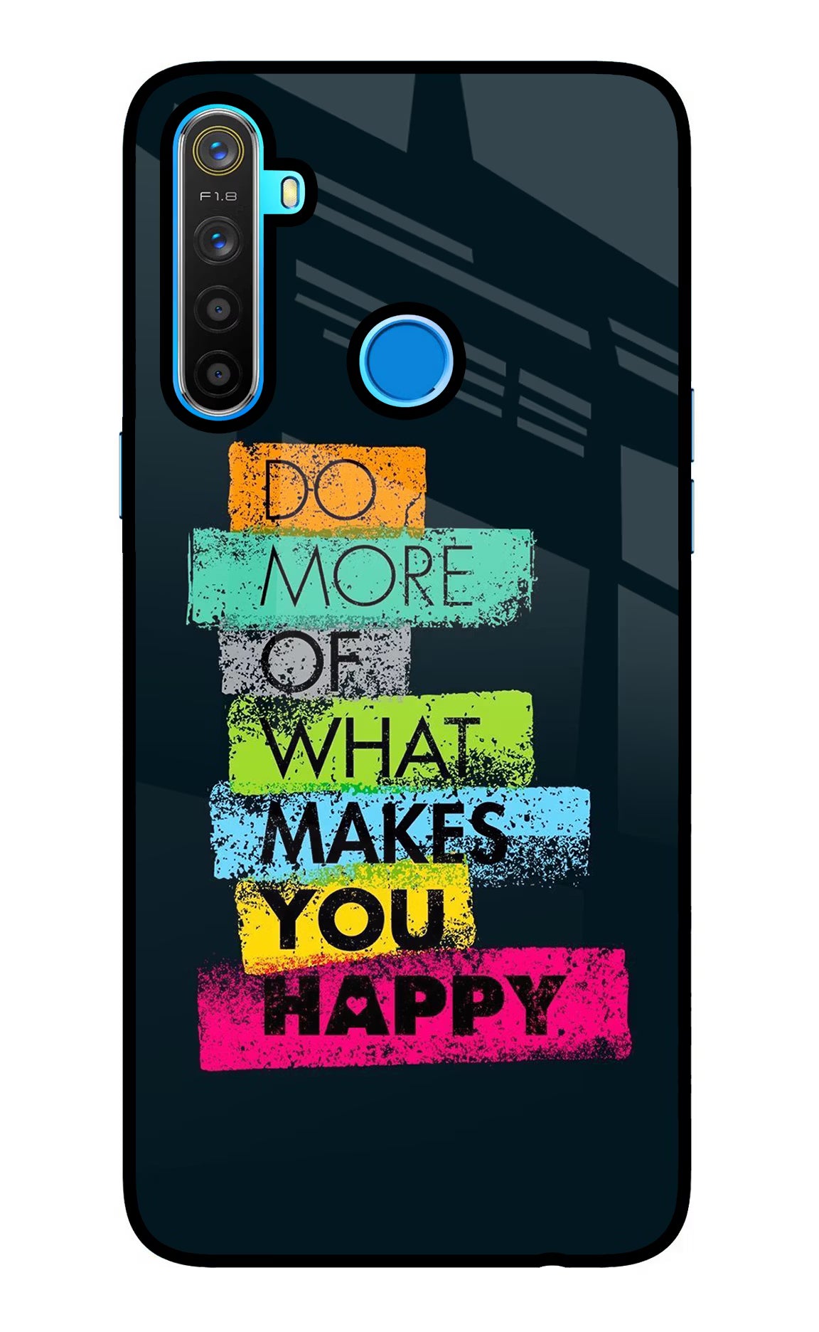 Do More Of What Makes You Happy Realme 5/5i/5s Glass Case Back Cover by Casekaro