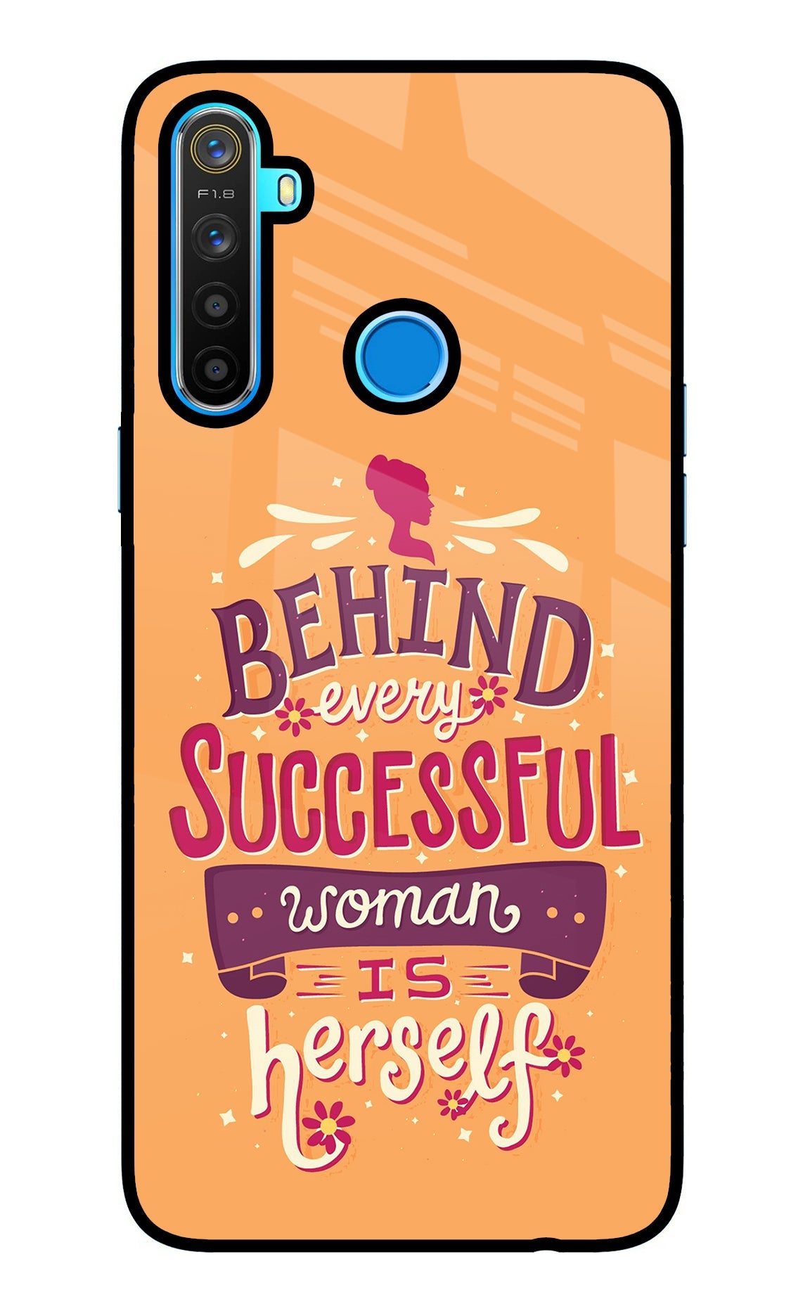 Behind Every Successful Woman There Is Herself Realme 5/5i/5s Glass Case