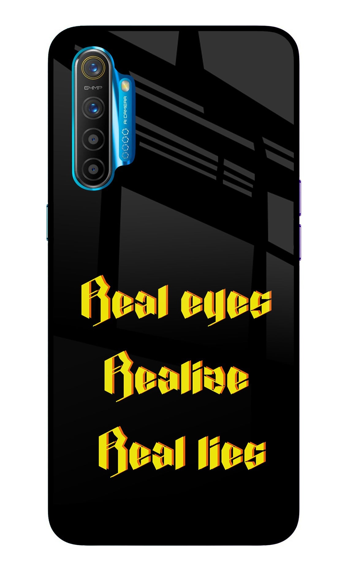 Real Eyes Realize Real Lies Realme XT/X2 Back Cover