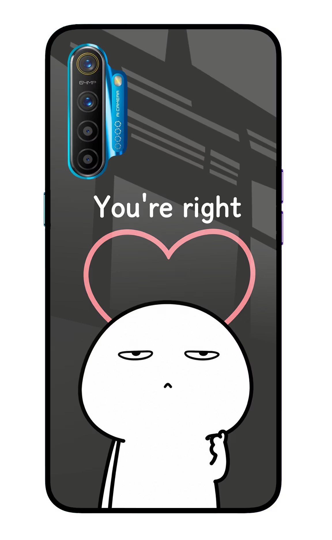 You're Right Realme XT/X2 Glass Case