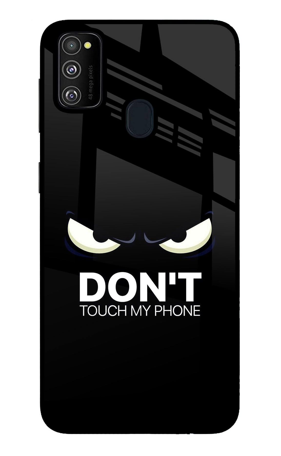 Don'T Touch My Phone Samsung M30s Back Cover