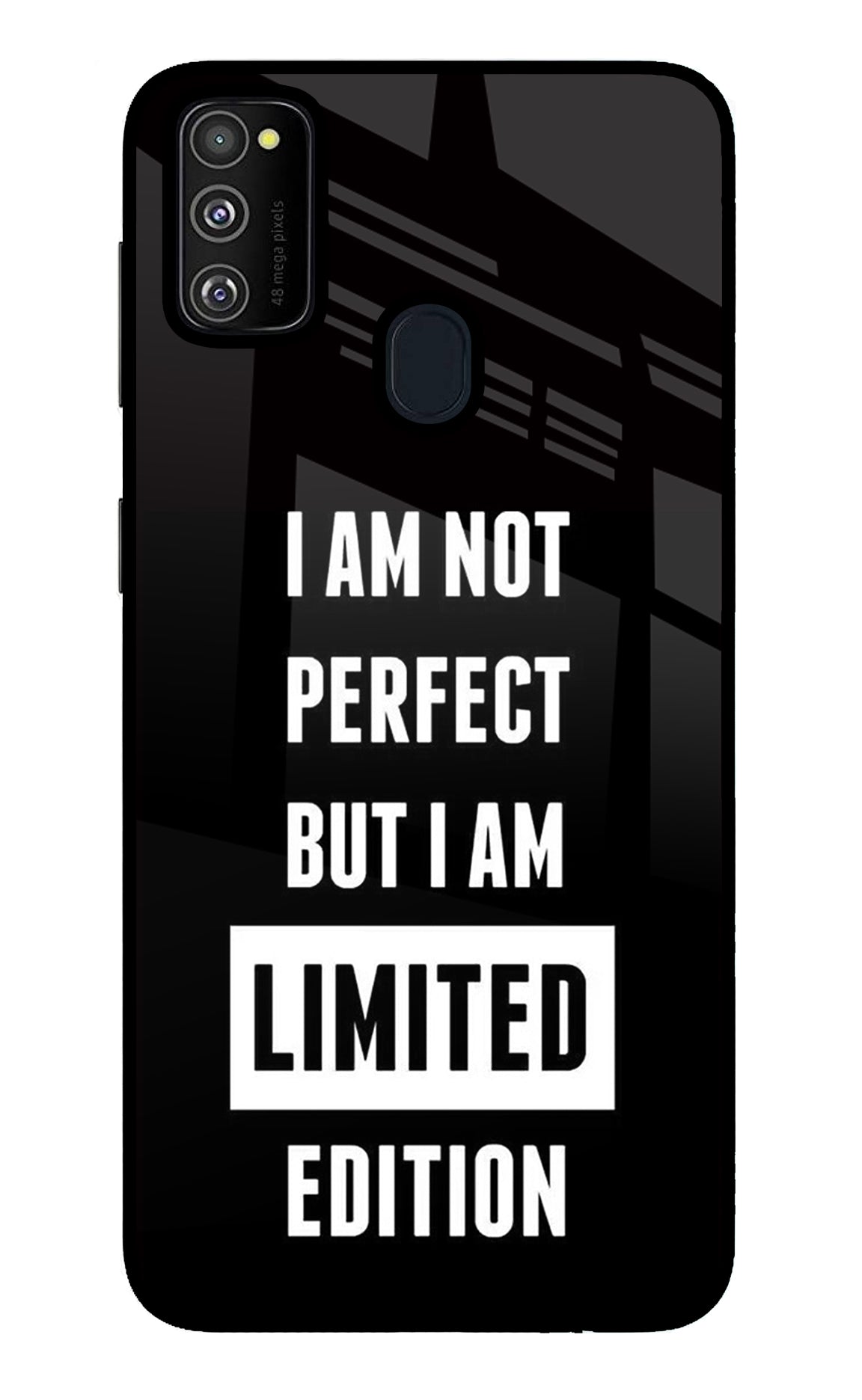 I Am Not Perfect But I Am Limited Edition Samsung M30s Back Cover