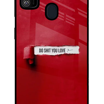 Do Shit You Love Samsung M30s Glass Case Back Cover by Casekaro