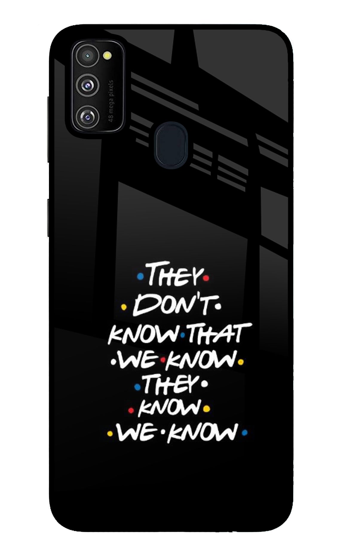 FRIENDS Dialogue Samsung M30s Glass Case