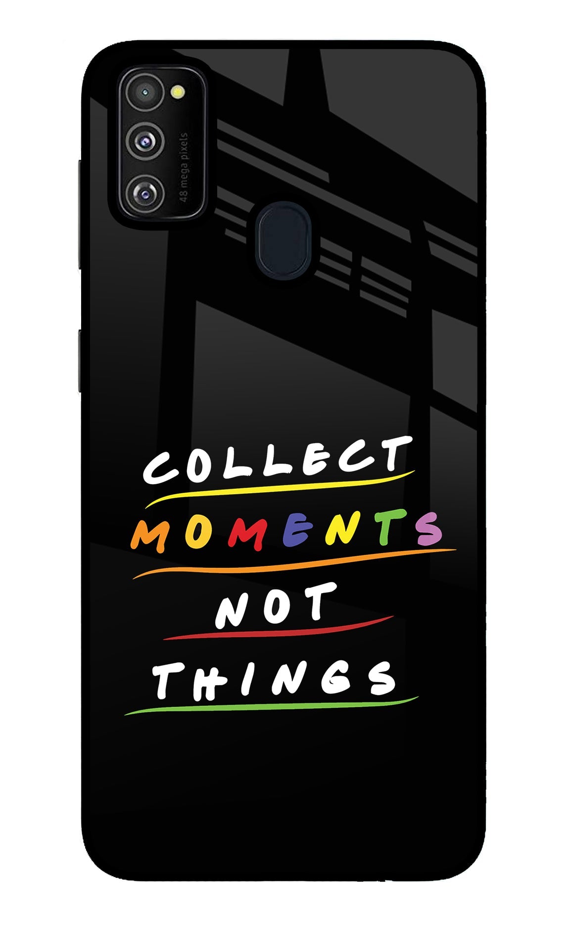 Collect Moments Not Things Samsung M30s Back Cover