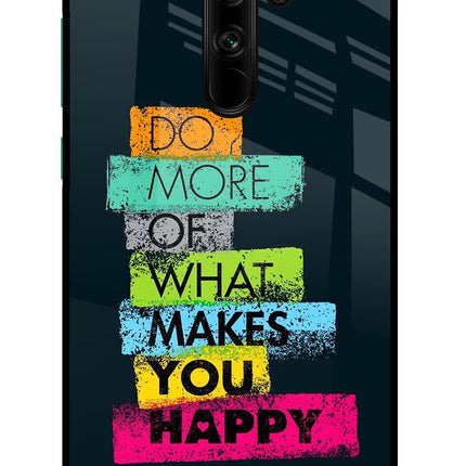 Do More Of What Makes You Happy Redmi Note 8 Pro Glass Case Back Cover by Casekaro