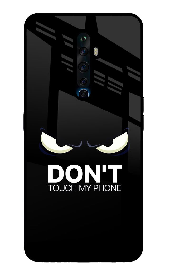 Don'T Touch My Phone Oppo Reno2 Z Glass Case Back Cover by Casekaro