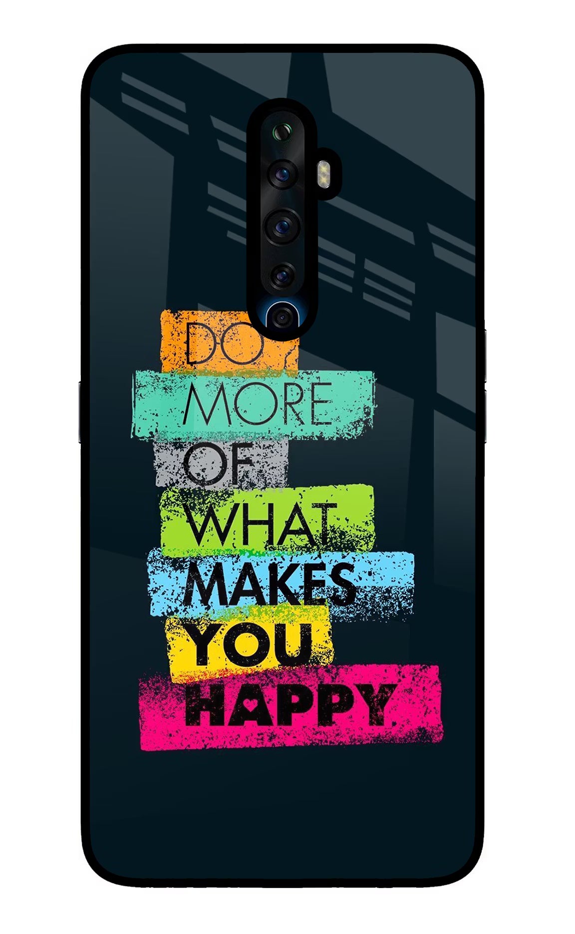Do More Of What Makes You Happy Oppo Reno2 Z Glass Case Back Cover by Casekaro