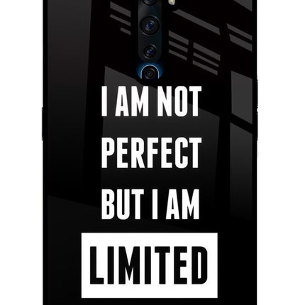 I Am Not Perfect But I Am Limited Edition Oppo Reno2 Z Glass Case Back Cover by Casekaro