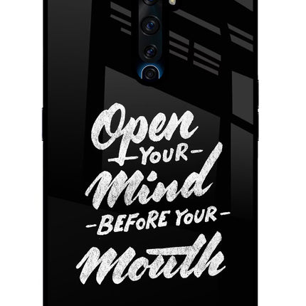 Open Your Mind Before Your Mouth Oppo Reno2 Z Glass Case Back Cover by Casekaro