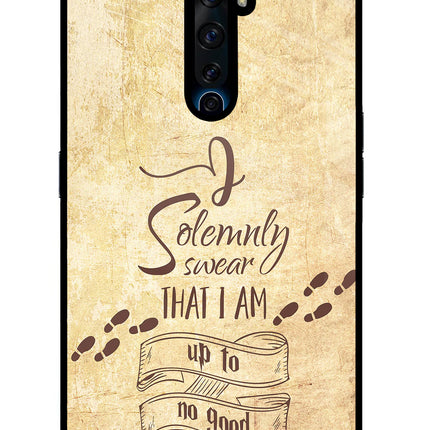 I Solemnly swear that i up to no good Oppo Reno2 Z Glass Case Back Cover by Casekaro