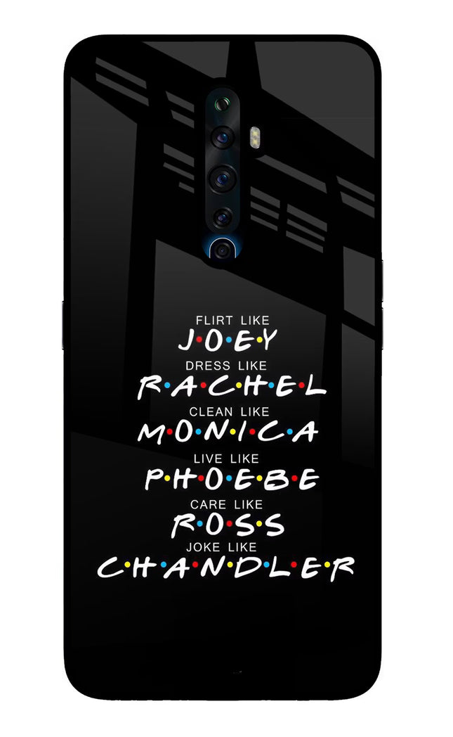 FRIENDS Character Oppo Reno2 Z Glass Case Back Cover by Casekaro