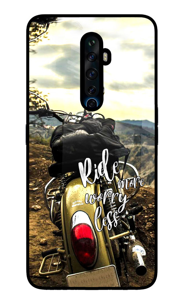 Ride More Worry Less Oppo Reno2 Z Glass Case Back Cover by Casekaro