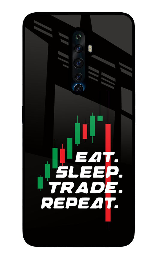 Eat Sleep Trade Repeat Oppo Reno2 Z Glass Case