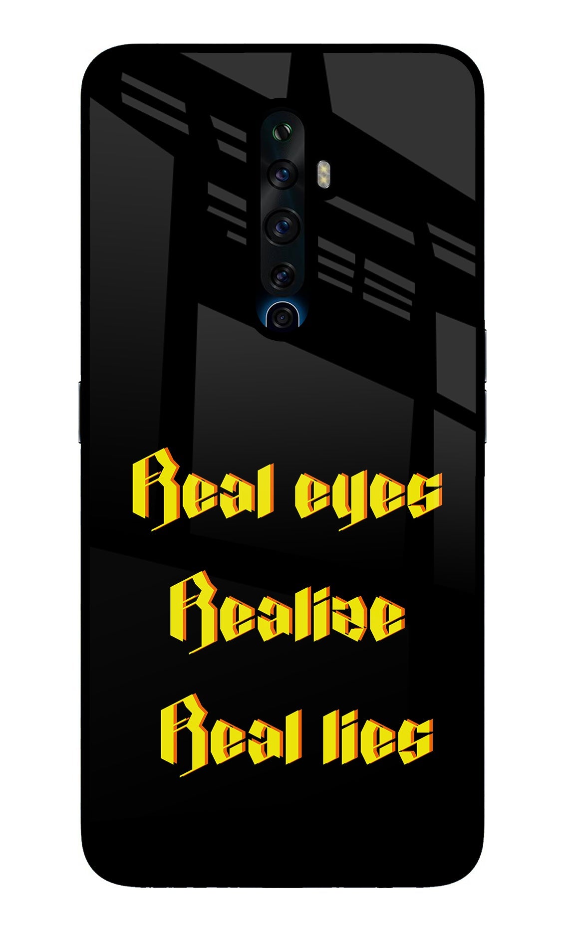 Real Eyes Realize Real Lies Oppo Reno2 Z Back Cover