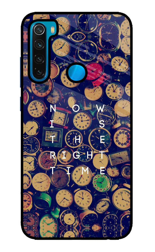Now is the Right Time Quote Redmi Note 8 Glass Case