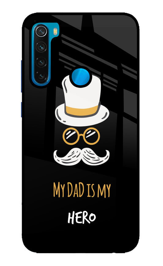 My Dad Is My Hero Redmi Note 8 Glass Case