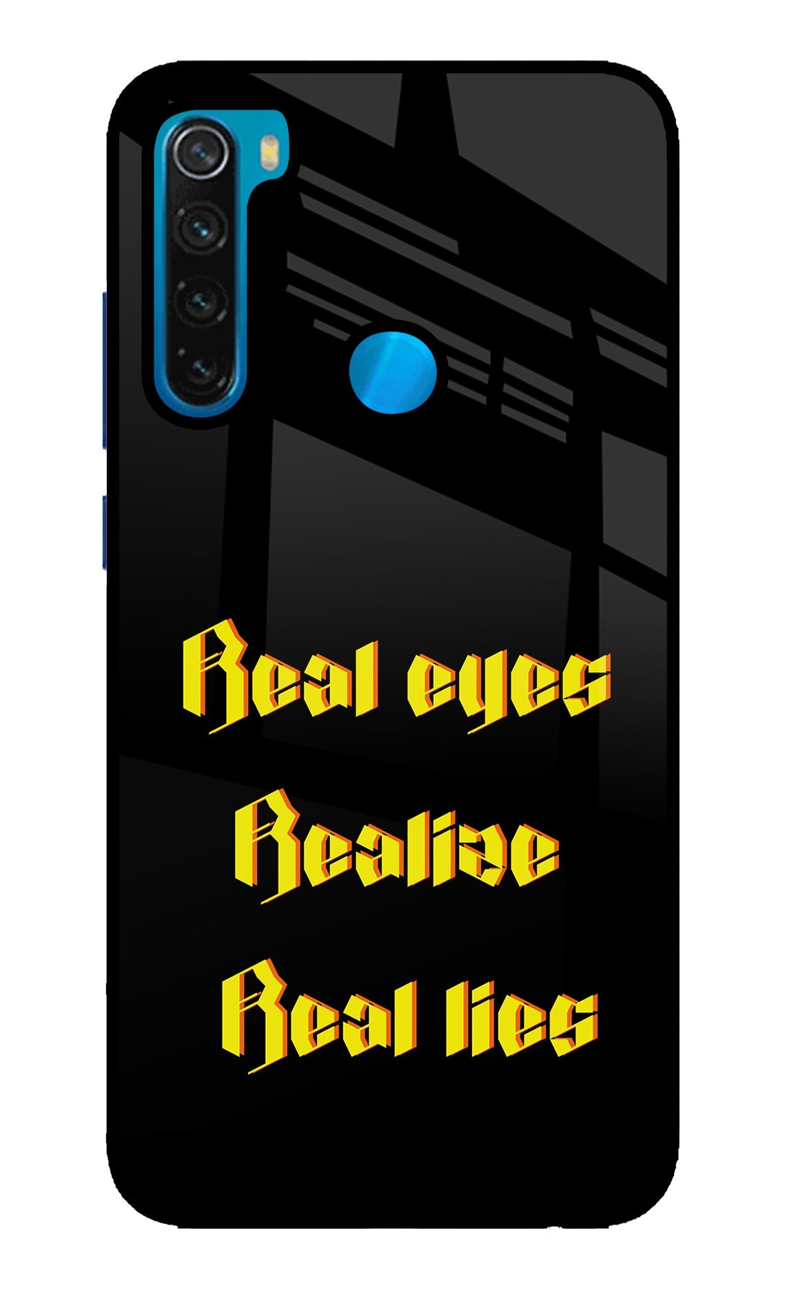 Real Eyes Realize Real Lies Redmi Note 8 Glass Case