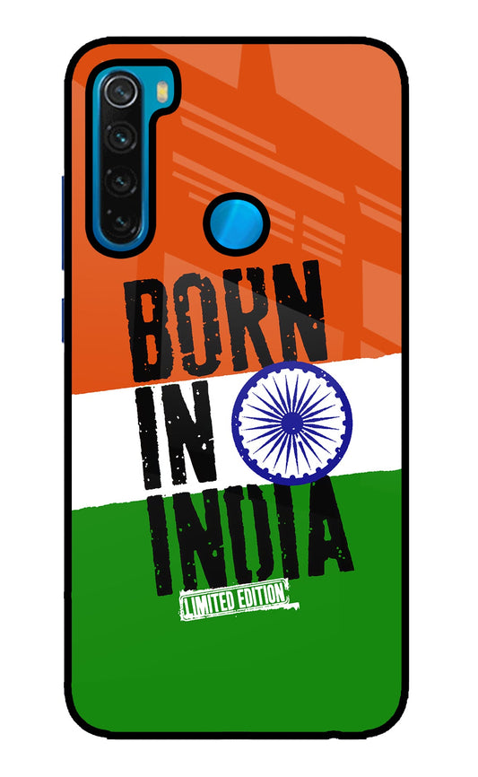 Born in India Redmi Note 8 Glass Case