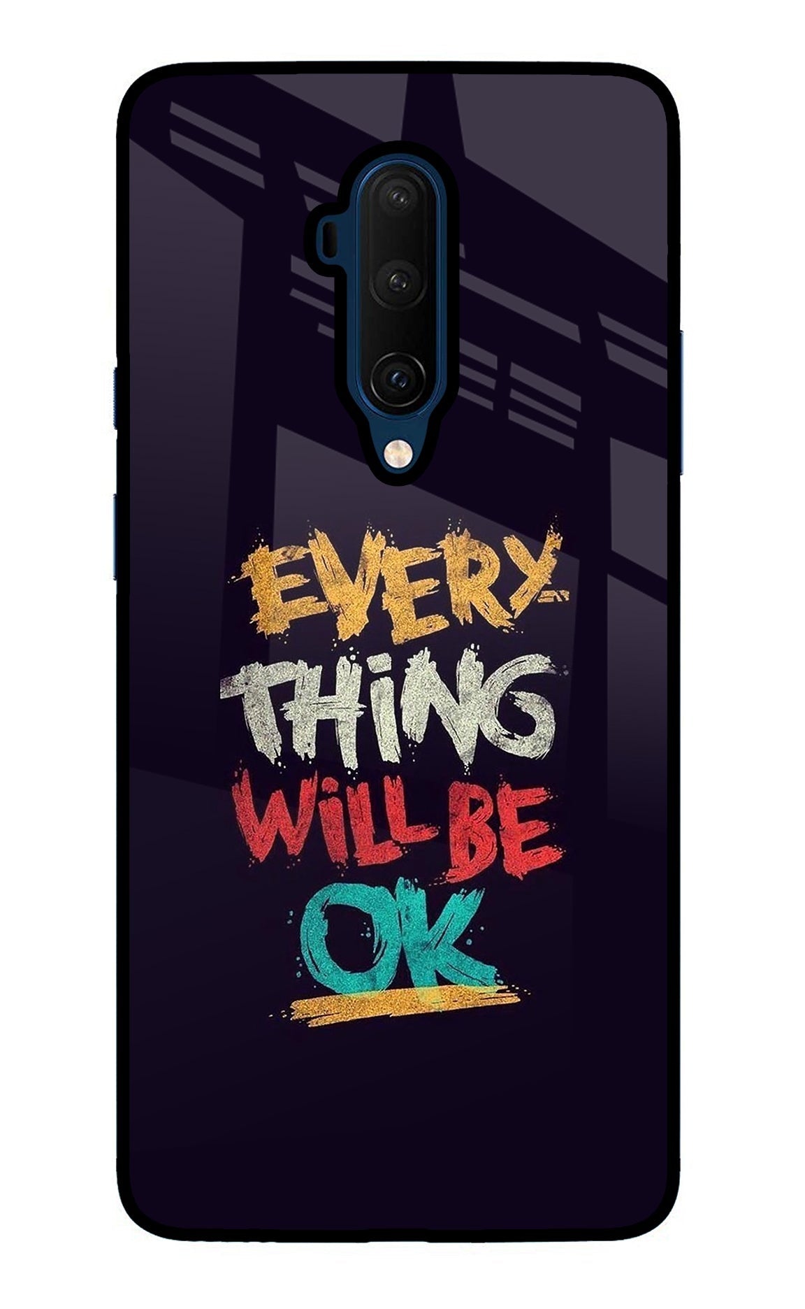 Everything Will Be Ok Oneplus 7T Pro Back Cover