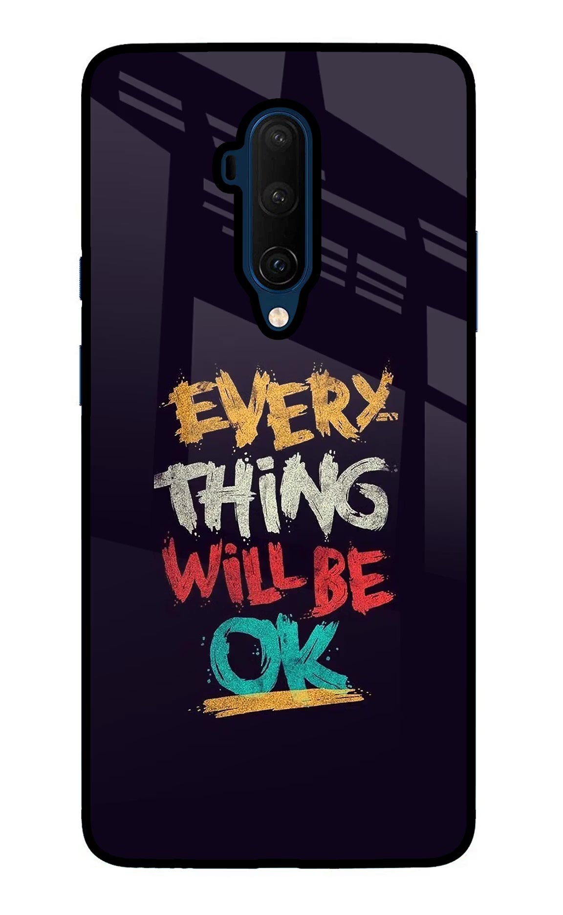 Everything Will Be Ok Oneplus 7T Pro Glass Case Back Cover by Casekaro