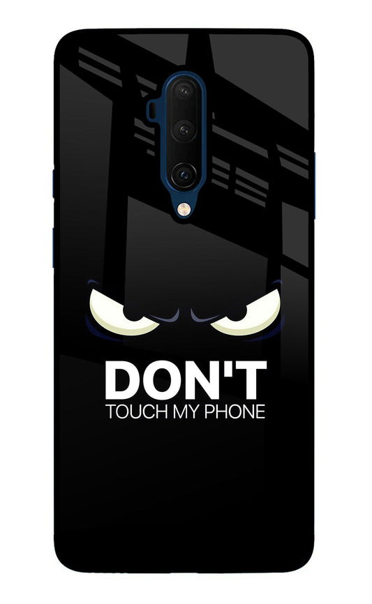 Don'T Touch My Phone Oneplus 7T Pro Glass Case